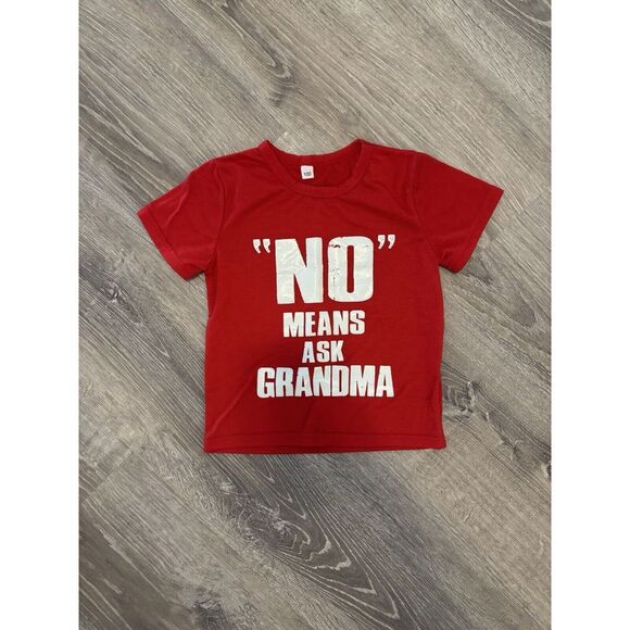 "No"‎ Means Ask Grandma Toddler Crewneck T-shirt - Picture 1 of 2